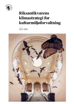 Riksantikvarens klimastrategi, forside. Bilde fra trapperommet i Naturhistorisk
museum i Bergen. Foto: Adnan Icagic ©
Universitetsmuseet i Bergen