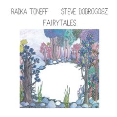 Cover: Fairytales - Radka Toneff & Steve Dobrogosz. Cover design av Kalina Toneff. Restaurering og design av Nick Alexander.