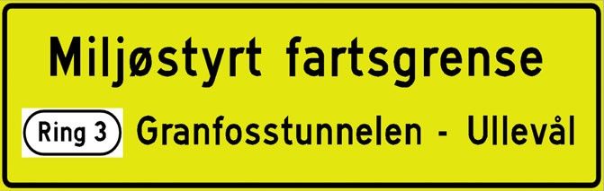 Strekningene som inngår i prøveprosjektet, vil bli varslet med dette skiltet ved starten av strekningen.