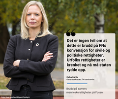 — Det er ingen tvil om at dette er brudd på FNs konvensjon for sivile og politiske rettigheter, sier FN-sambandets generalsekretær. Urfolks rettigheter er krenket og nå må staten rydde opp. Foto: Knut Neerland/Magent fotobyrå.