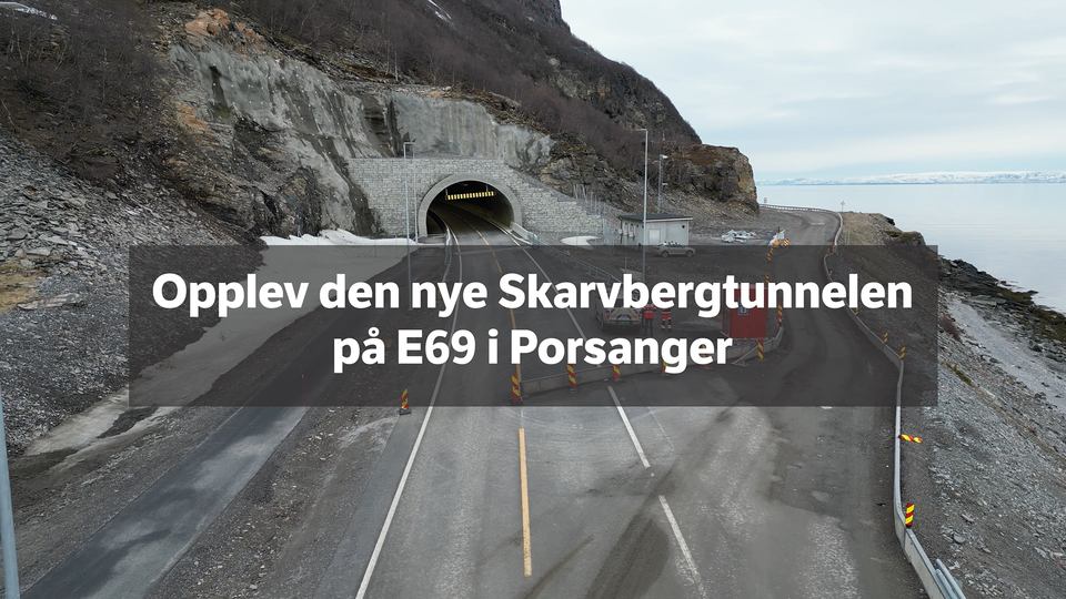 Bli Med Inn I Den Nye Skarvbergtunnelen På E69 Statens Vegvesen