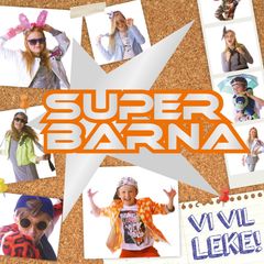 Superbarna er ute med ny plate, og nå sier de: Vi vil leke!