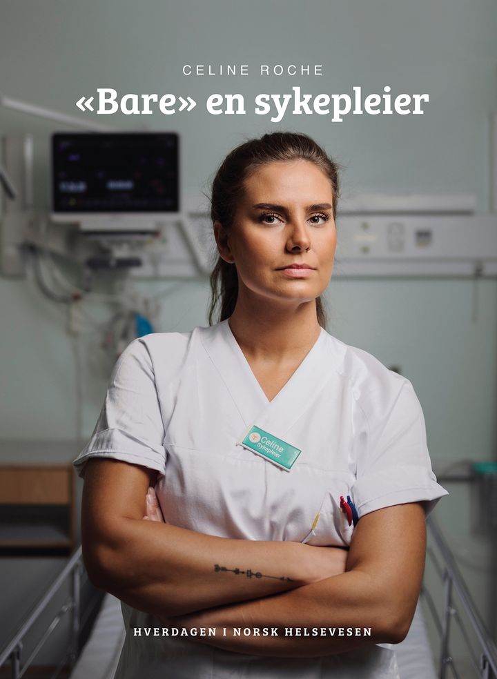Ny bok ute nå: «Bare» en sykepleier. Forsidefoto: Marius Fiskum