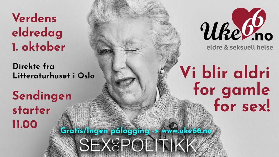 Privat Til Redaksjonen Lenke Til Konferanse Om Eldre Og Seksuell Helse Sex Og Politikk 