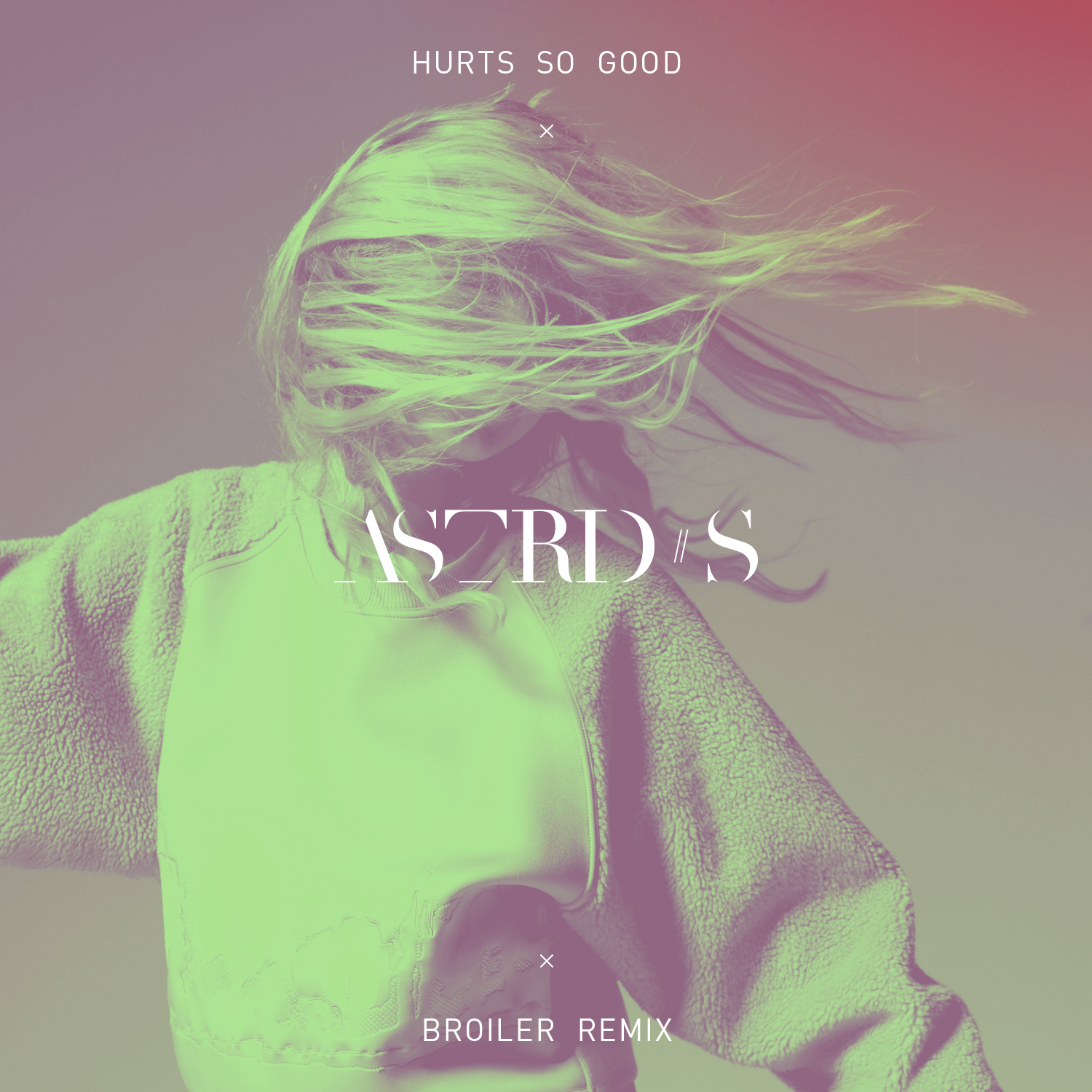 Hurts so good. Hurt so good Astrid. Astrid s hurts so good. Astrid s hurts so good певица. Astrid s hurts so good обложка.