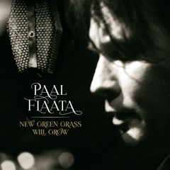 Cover: Paal Flaata - New Greem Grass Will Grow