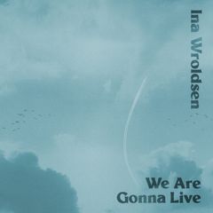 "We Are Gonna Live" artwork