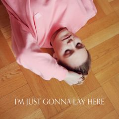 I'm Just Gonna Lay Here artwork