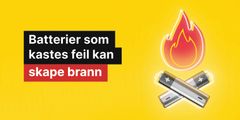 Nesten 80% av brannene på gjenvinningsanlegg med kjent årsak skyldes feilsorterte batterier (kilde: Norsk Industri)