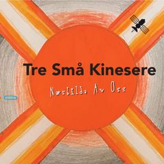 Cover: "Nærbilda Av Oss" - Tre Små Kinesere