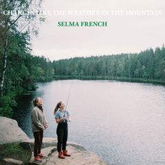 Cover: Selma French - "Changes Like the Weather in the Mountain". Foto: Andreas Skår Winther. Design: Espen Friberg