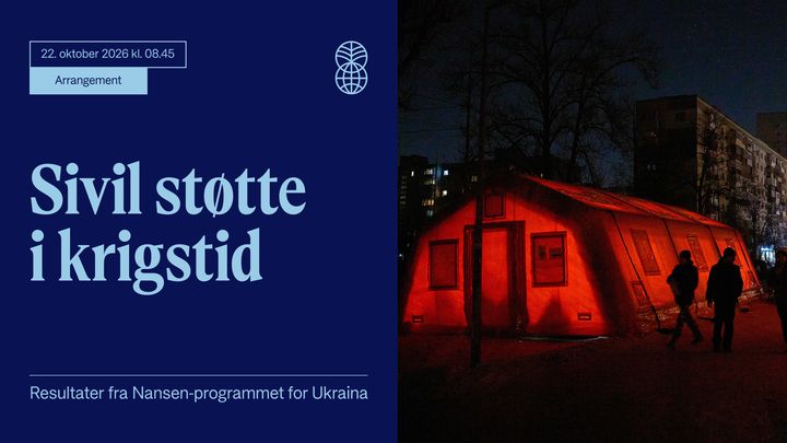 Norad lanserer rapporten Sivil støtte i krigstid - resultater fra Nansen-programmet for Ukraina 22. oktober.
