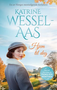Hjem til deg av Katrine Wessel-Aas lanseres 3. oktober.