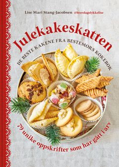 Julekakeskatten av Lise Mari Stang-Jacobsen er en drøm for deg som elsker smaken av norsk jul.
