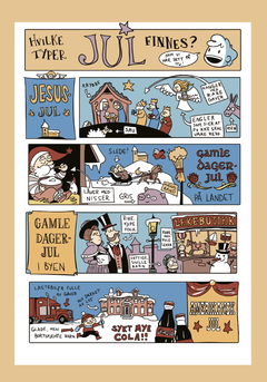 Det diskuteres også om hvilke typer jul som finnes.