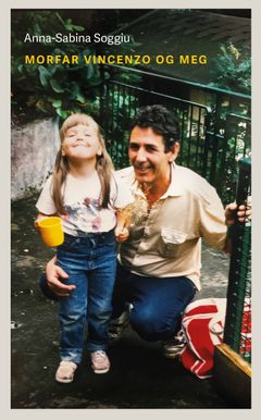 Morfar Vincenzo og meg av Anna-Sabina Soggiu.