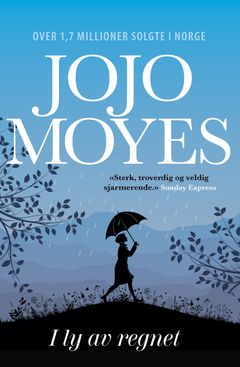 I ly av regnet av Jojo Moyes.
