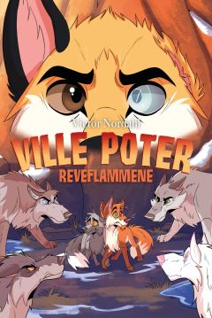 Cover av Reveflammene. Den fjerden boken i Ville poter-serien.