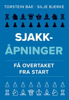 Sjakkåpninger – få overtaket fra start