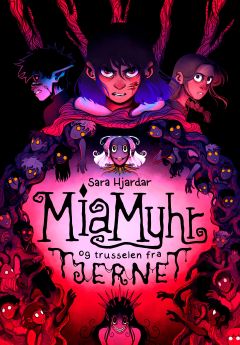 Cover til bok 5 i Mia Myhr-serien, som avslutter denne skrekkserien.