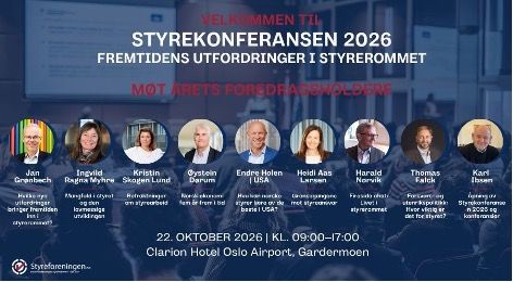 Illustrasjon: Styrekonferansen samler sterke innledere for å bidra med råd og eksempler for styreledere og styremedlemmer i SMB-bedrifter, så vel som for store virksomheter – og selskaper eid av stat, kommune og fylker i Norge.