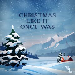 Christmas Like It Once Was artwork