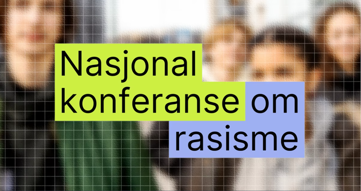Nasjonal konferanse om rasisme på Litteraturhuset 21. mars kl. 9 - 13. Strømmes også.