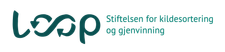 LOOP - Stiftelsen for kildesortering og gjenvinning
